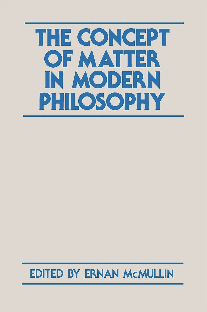 Cover image for The Concept of Matter in Modern Philosophy ISBN 9780268007072