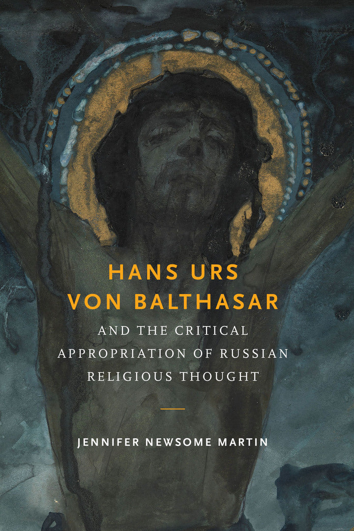 Cover image for Hans Urs von Balthasar and the Critical Appropriation of Russian Religious Thought ISBN 9780268035365