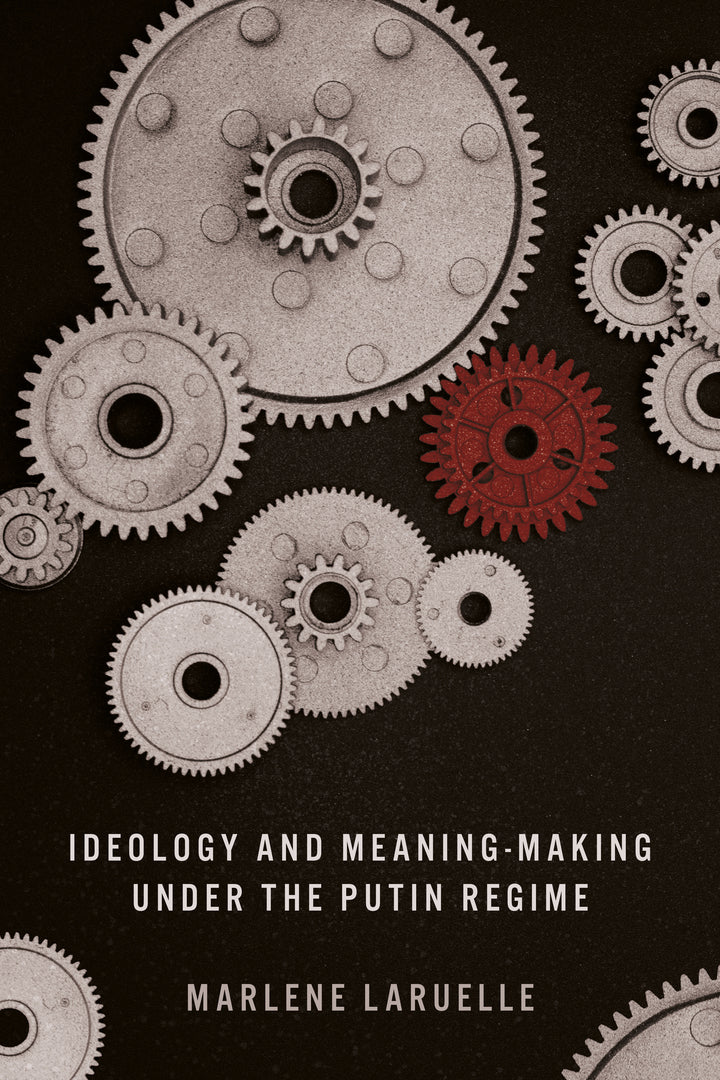 Cover image for Ideology and Meaning-Making under the Putin Regime ISBN 9781503641594