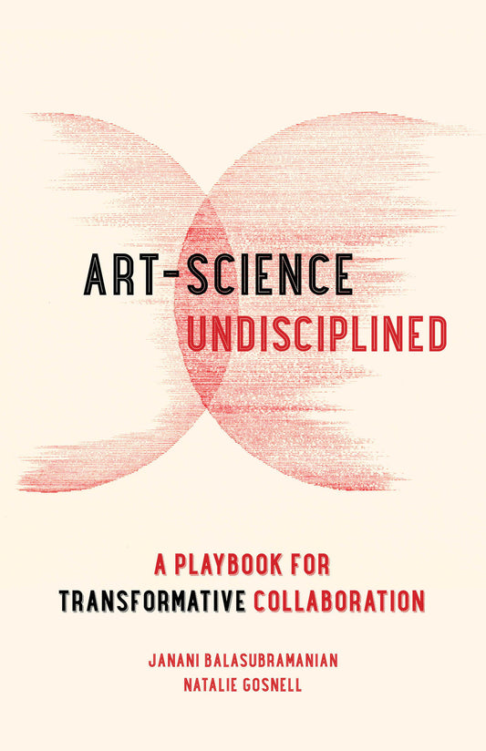 Art-Science Undisciplined