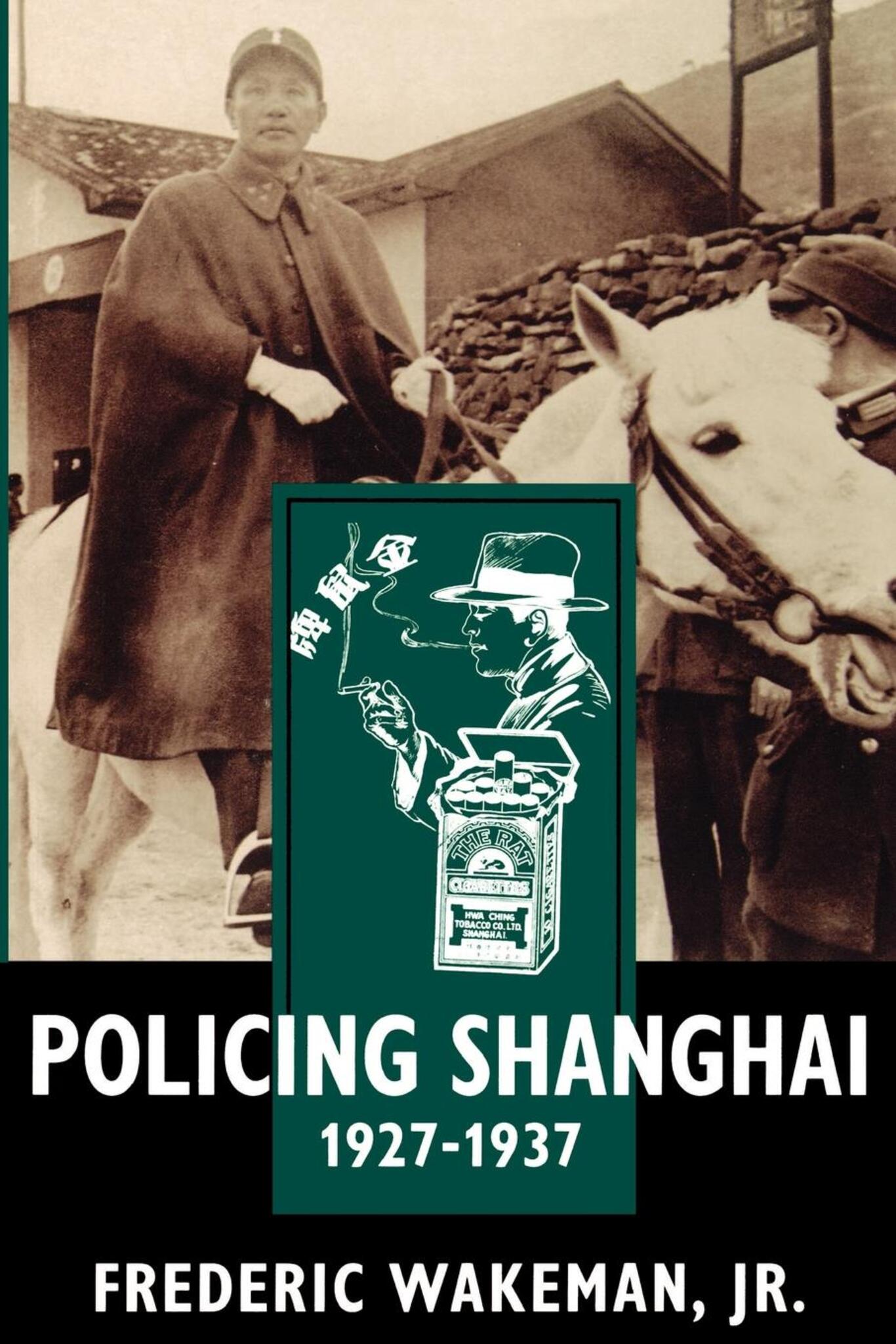 Policing Shanghai, 1927-1937
