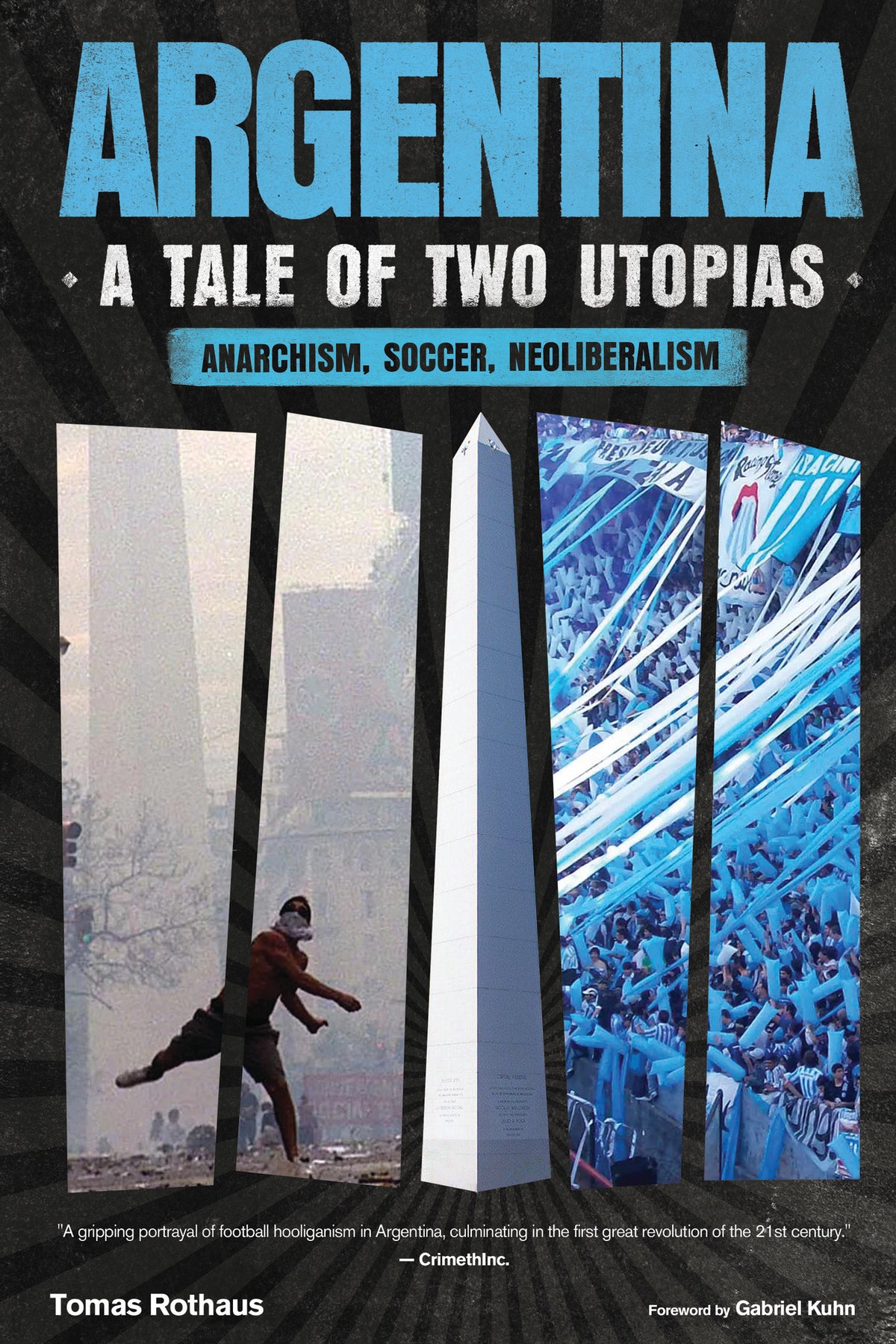 Argentina, A Tale of Two Utopias