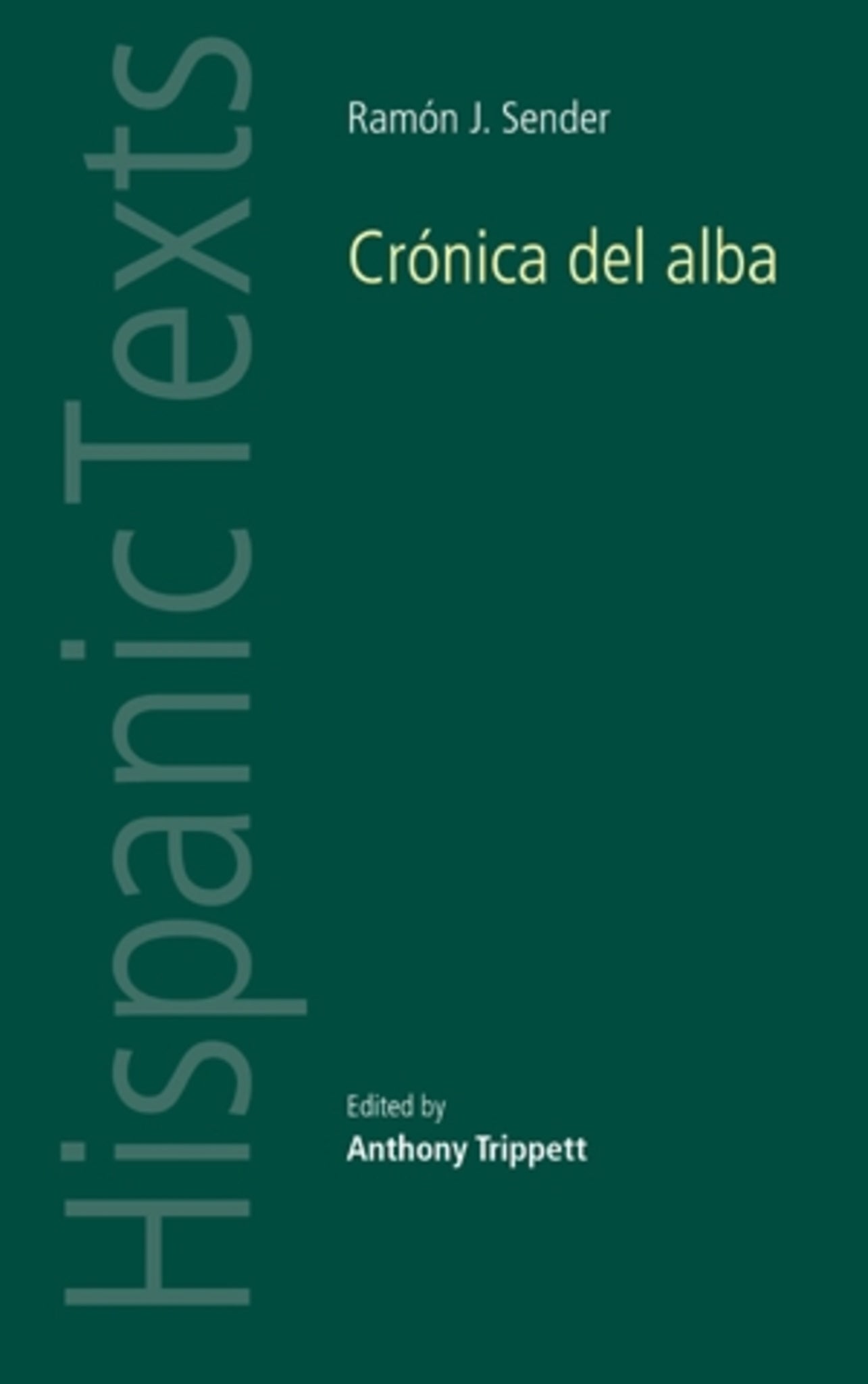 Ramon J. Sender's 'Cronica del alba'