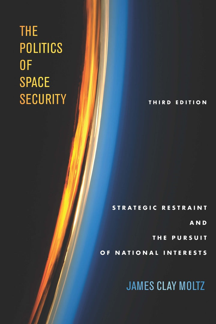 Cover image for The Politics of Space Security ISBN 9781503608931