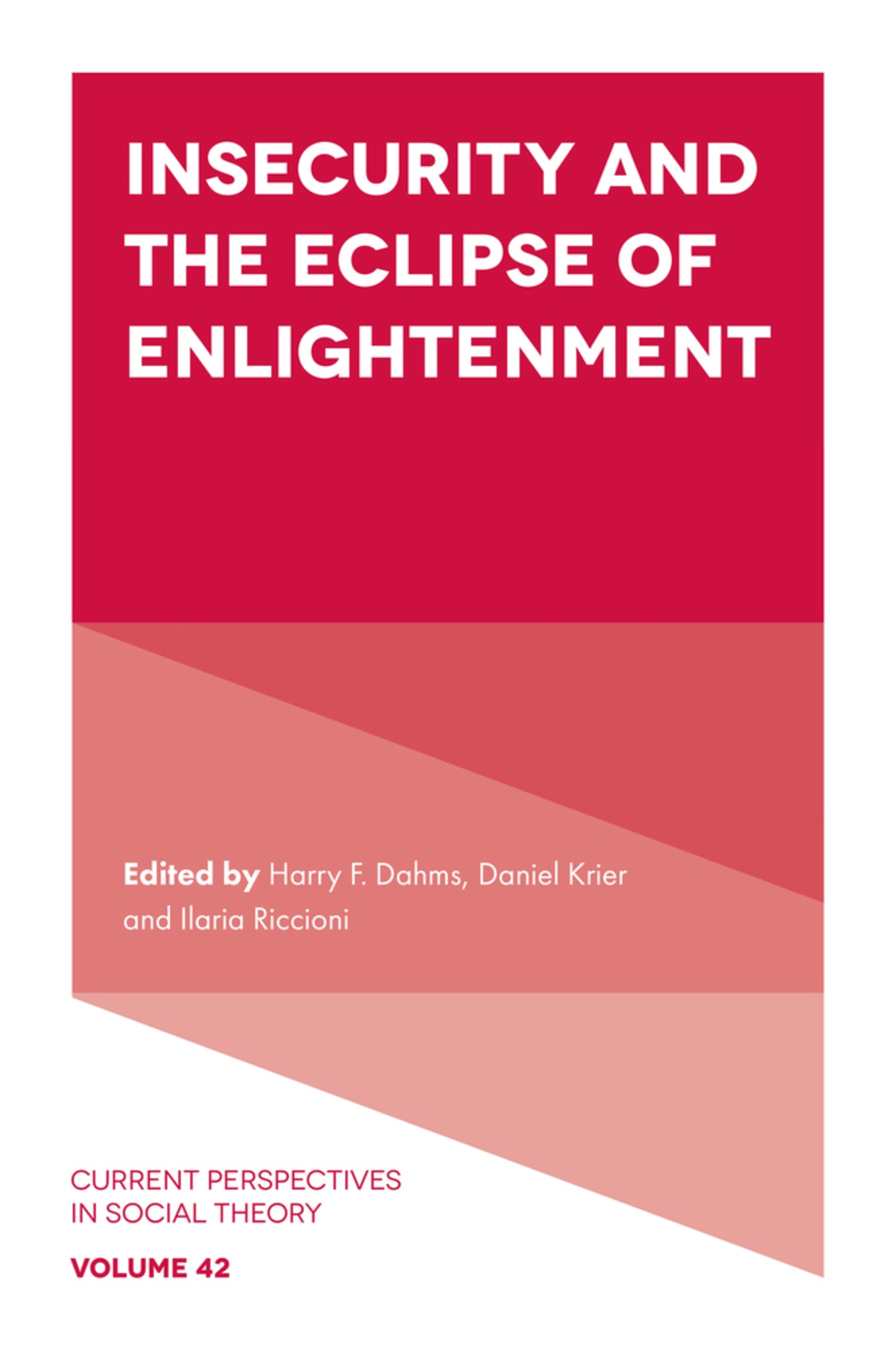 Insecurity and the Eclipse of Enlightenment