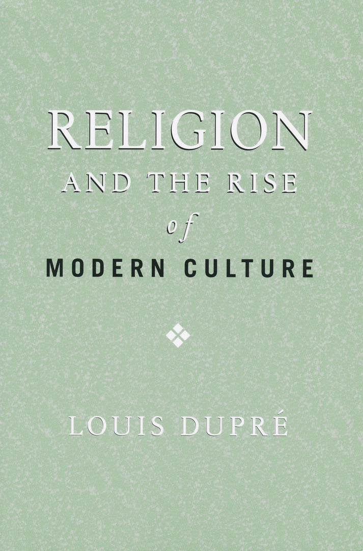 Cover image for Religion and the Rise of Modern Culture ISBN 9780268025946