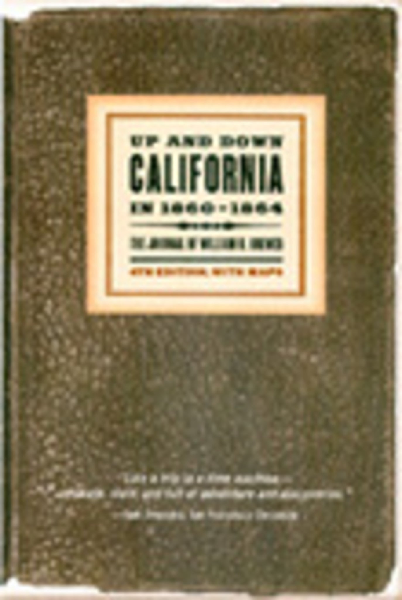 Up and Down California in 1860–1864