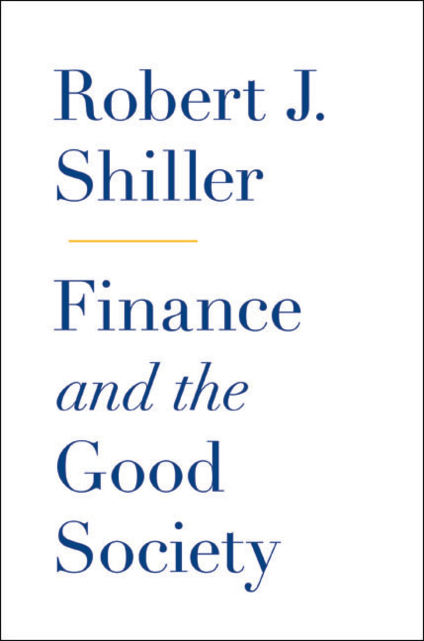 Finance and the Good Society