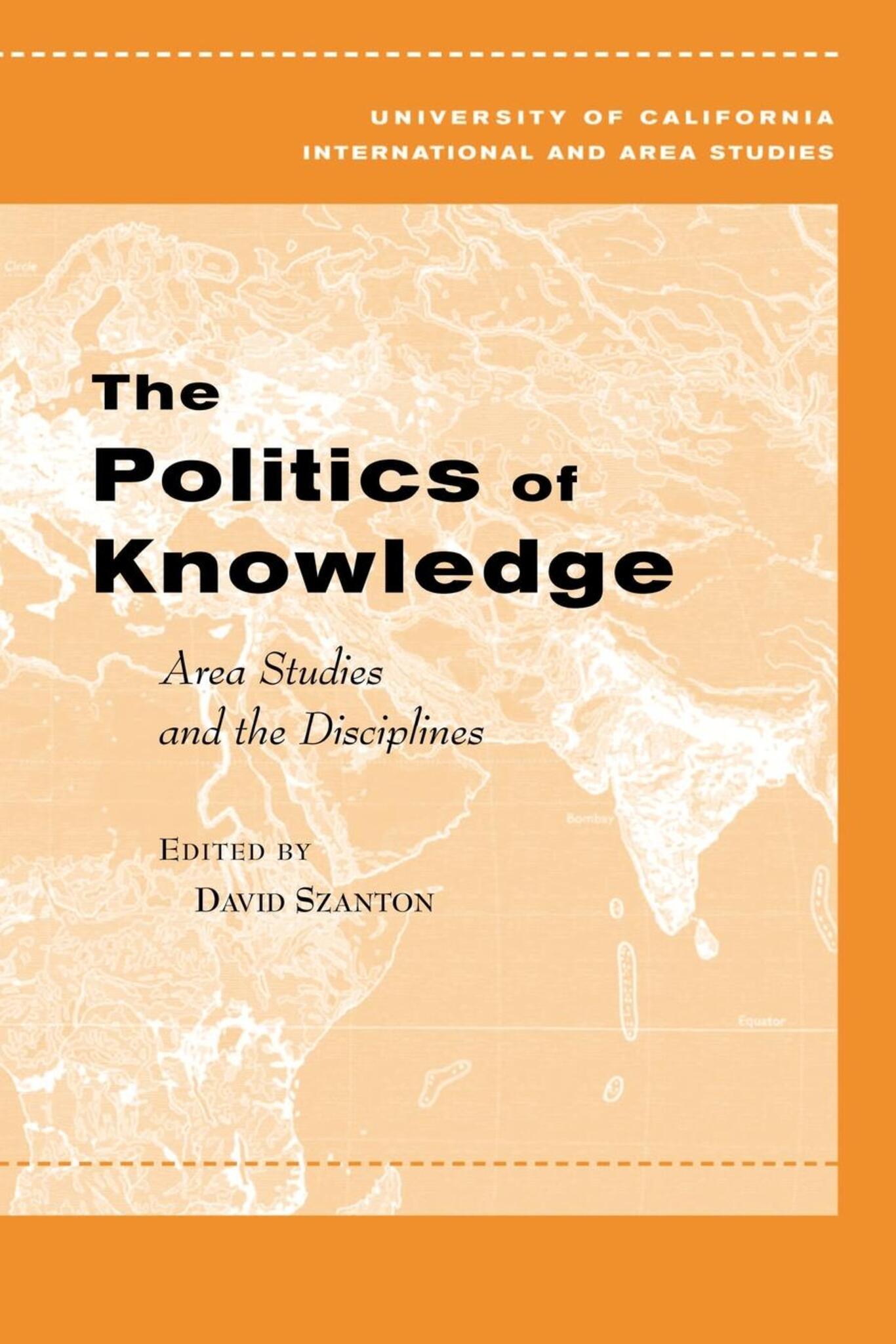 The Politics of Knowledge
