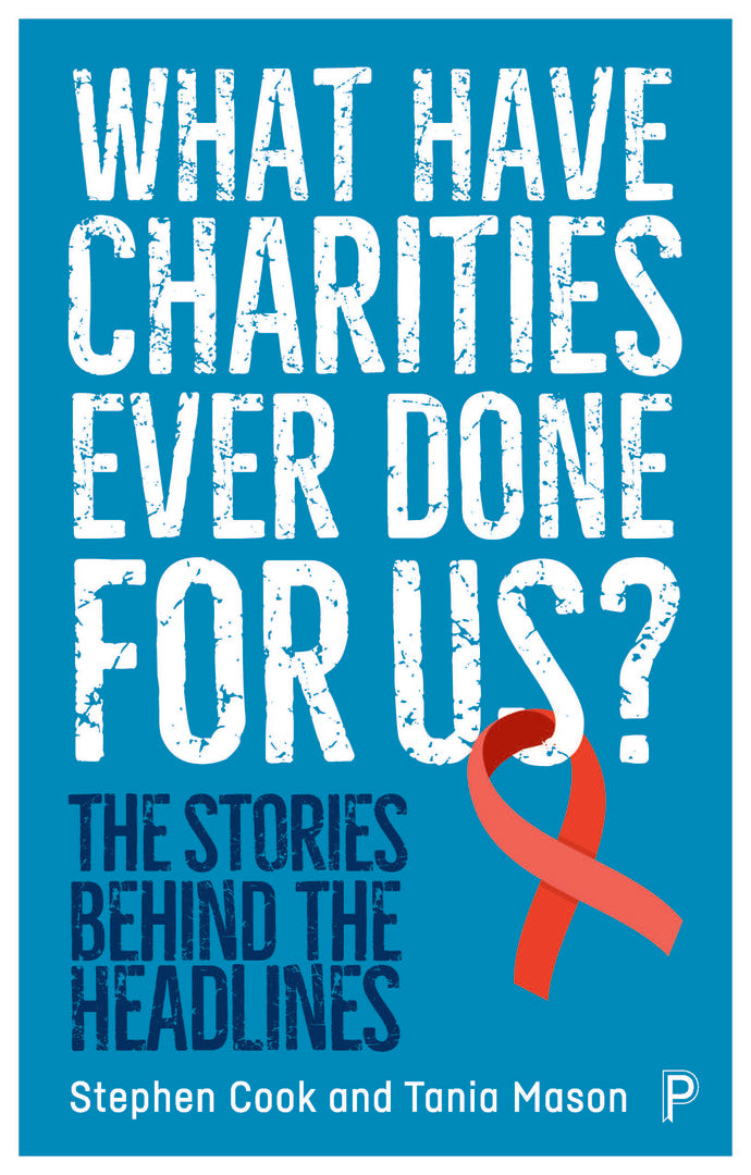 Cover image for What Have Charities Ever Done for Us? ISBN 9781447359883