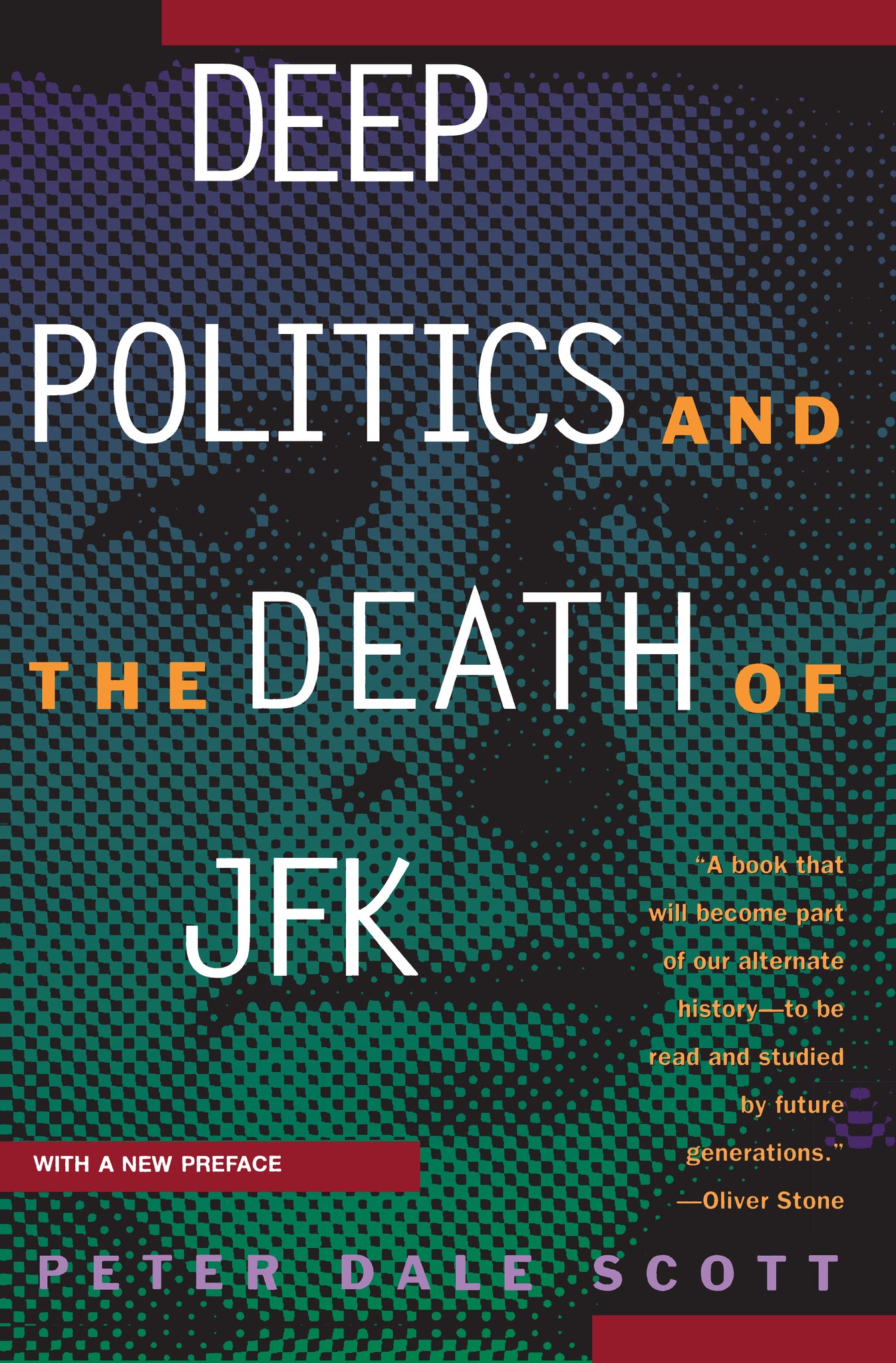 Deep Politics and the Death of JFK