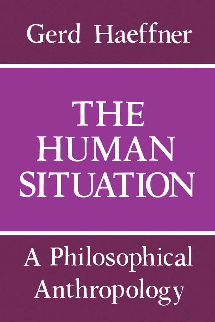 Cover image for The Human Situation ISBN 9780268010898