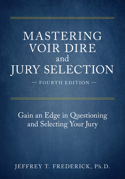 Mastering Voir Dire and Jury Selection