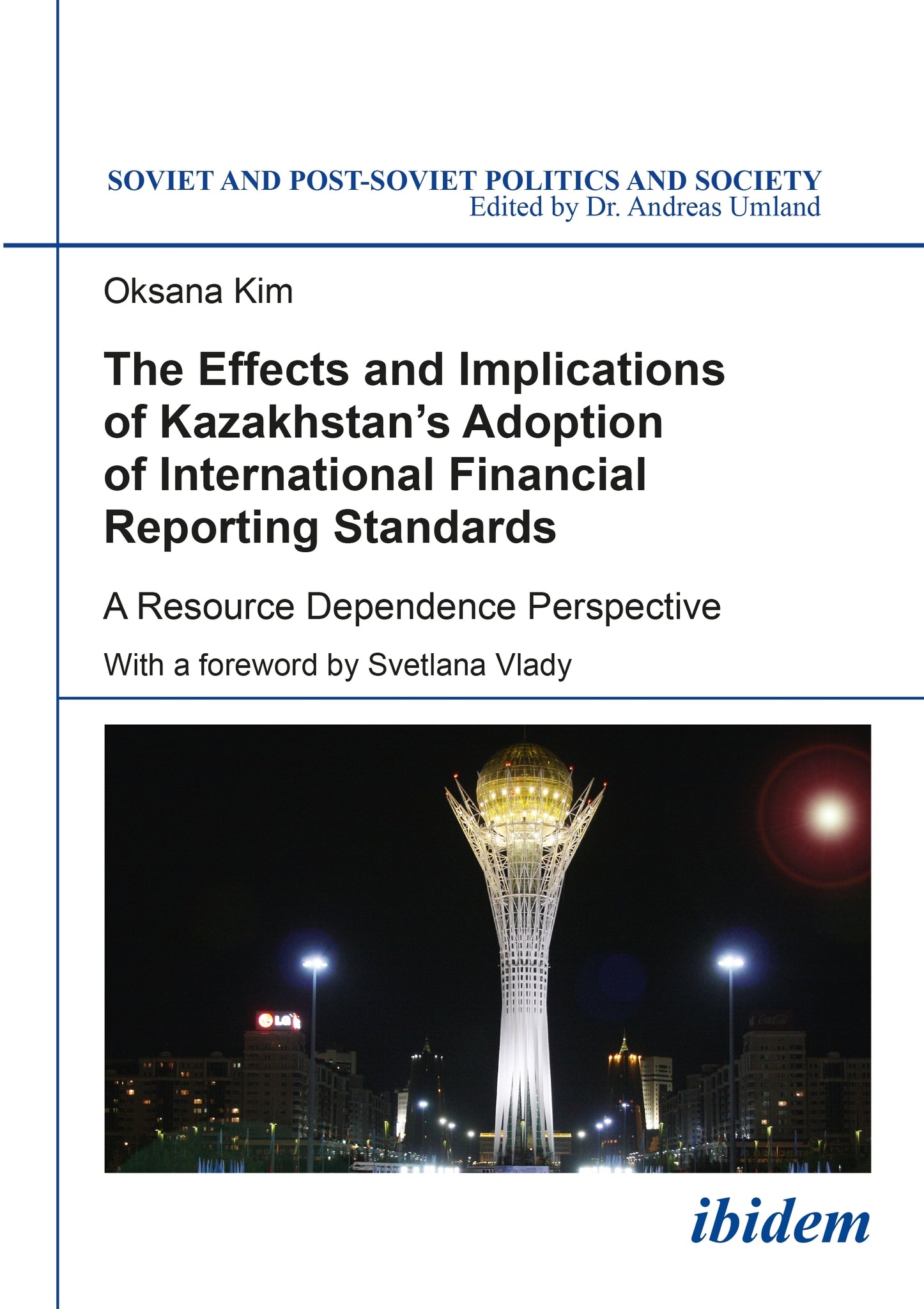 The Effects and Implications of Kazakhstan's Adoption of International Financial Reporting Standards