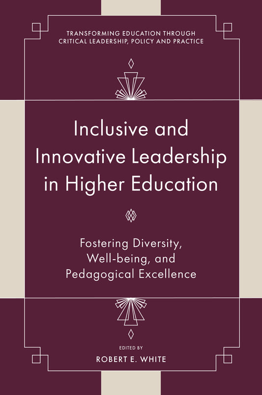 Inclusive and Innovative Leadership in Higher Education