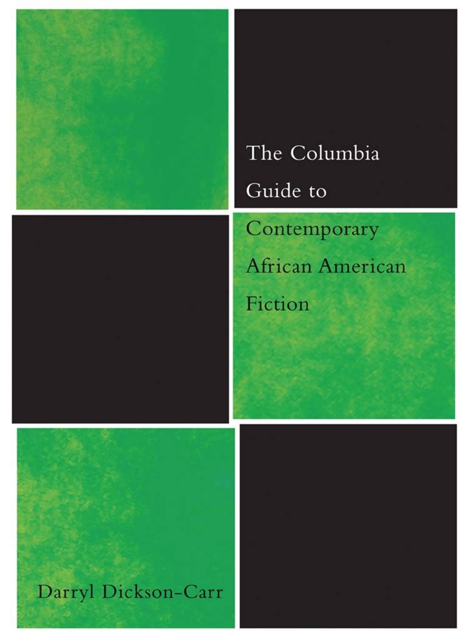 The Columbia Guide to Contemporary African American Fiction