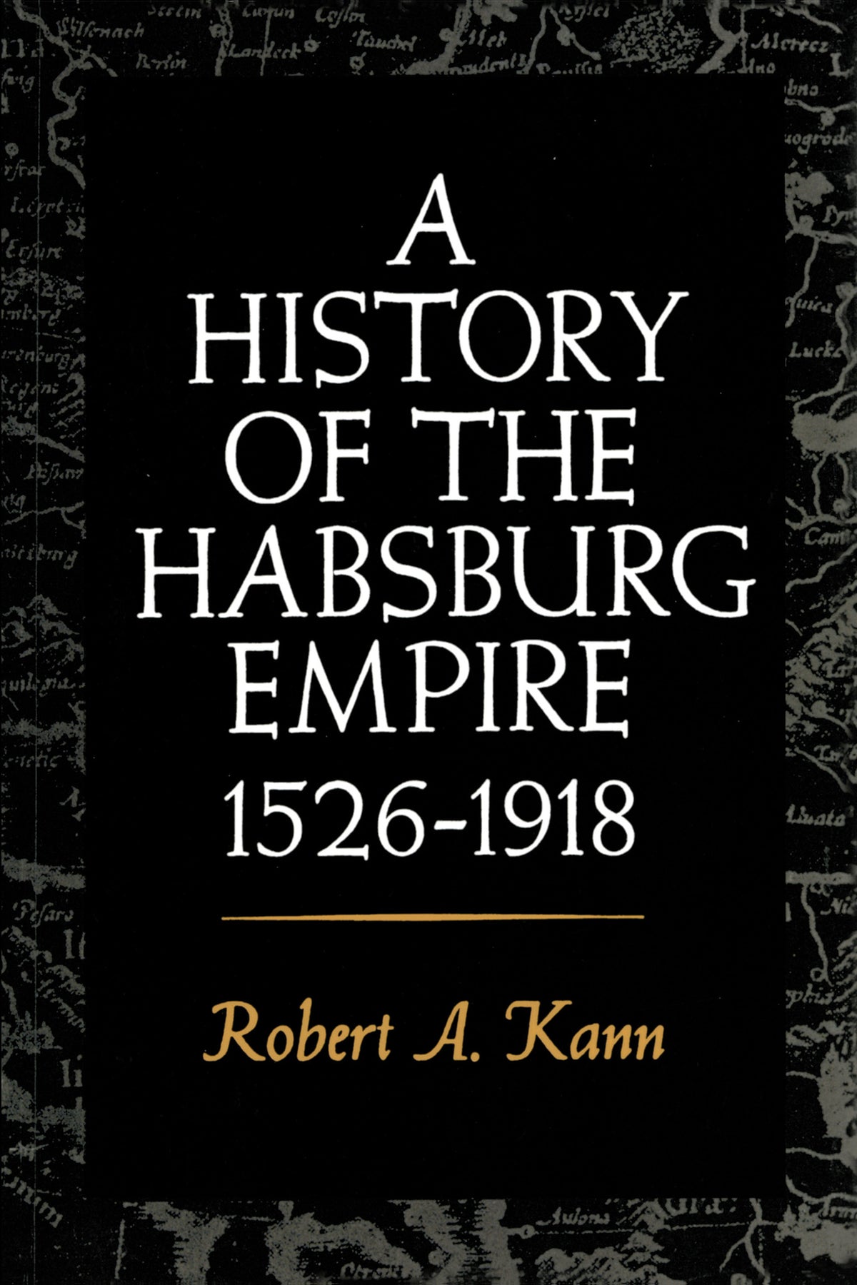 A History of the Habsburg Empire, 1526-1918