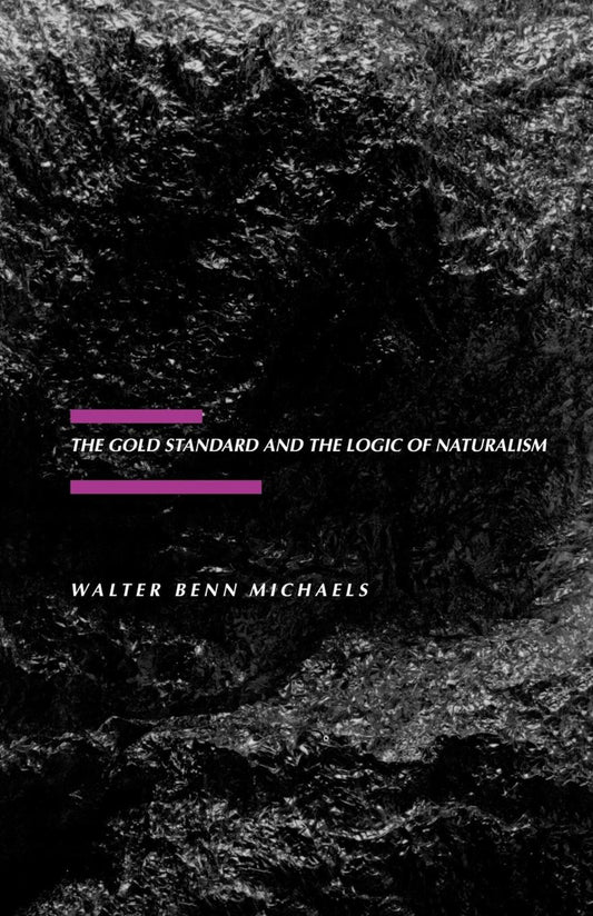 The Gold Standard and the Logic of Naturalism