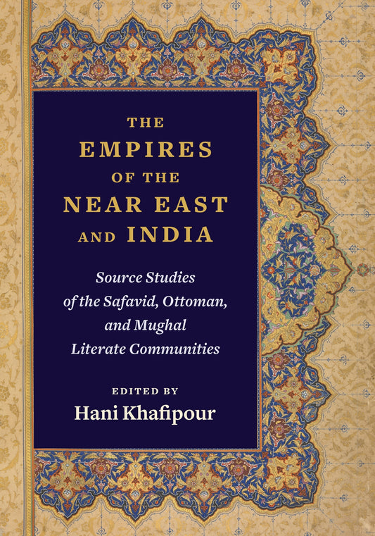 The Empires of the Near East and India
