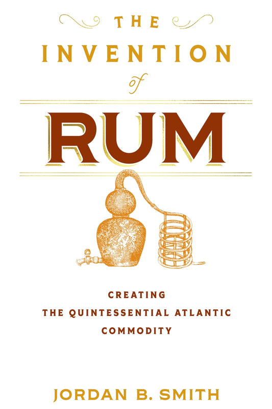 The Invention of Rum