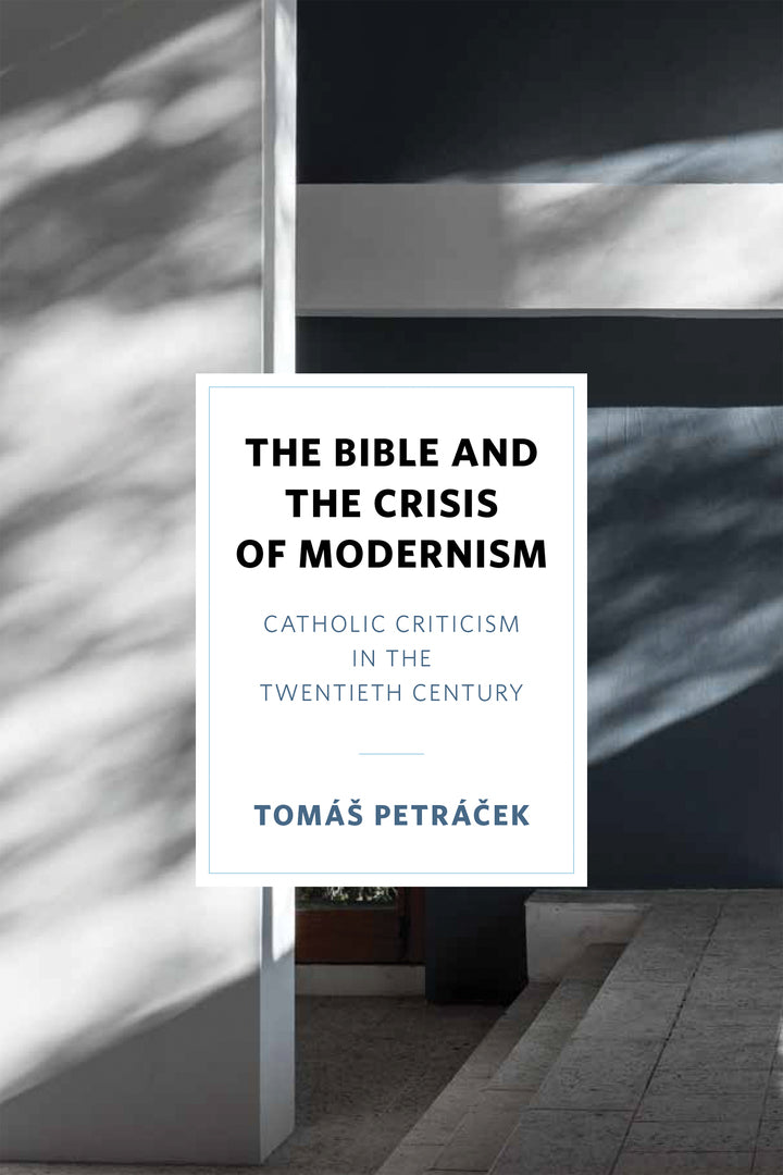 Cover image for The Bible and the Crisis of Modernism ISBN 9780268202897