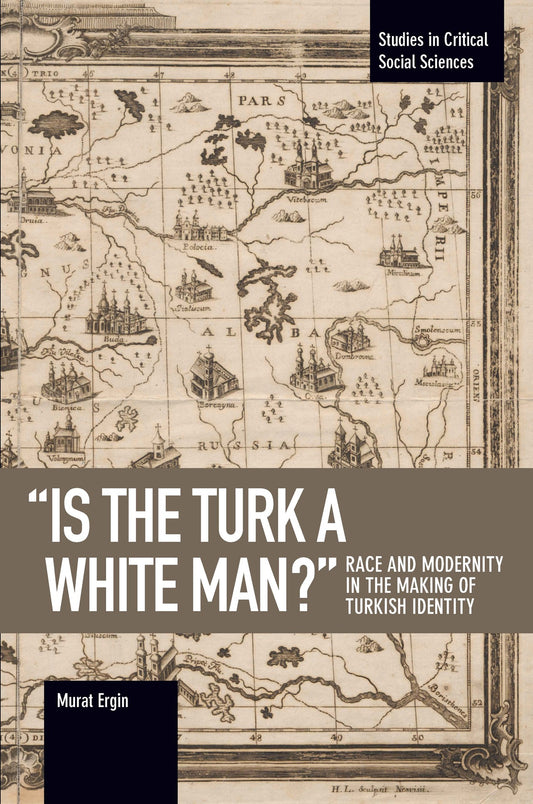 "Is the Turk a White Man?"