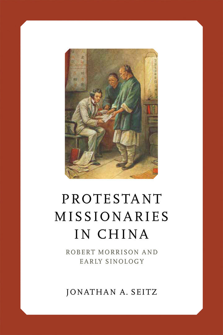 Cover image for Protestant Missionaries in China ISBN 9780268208042