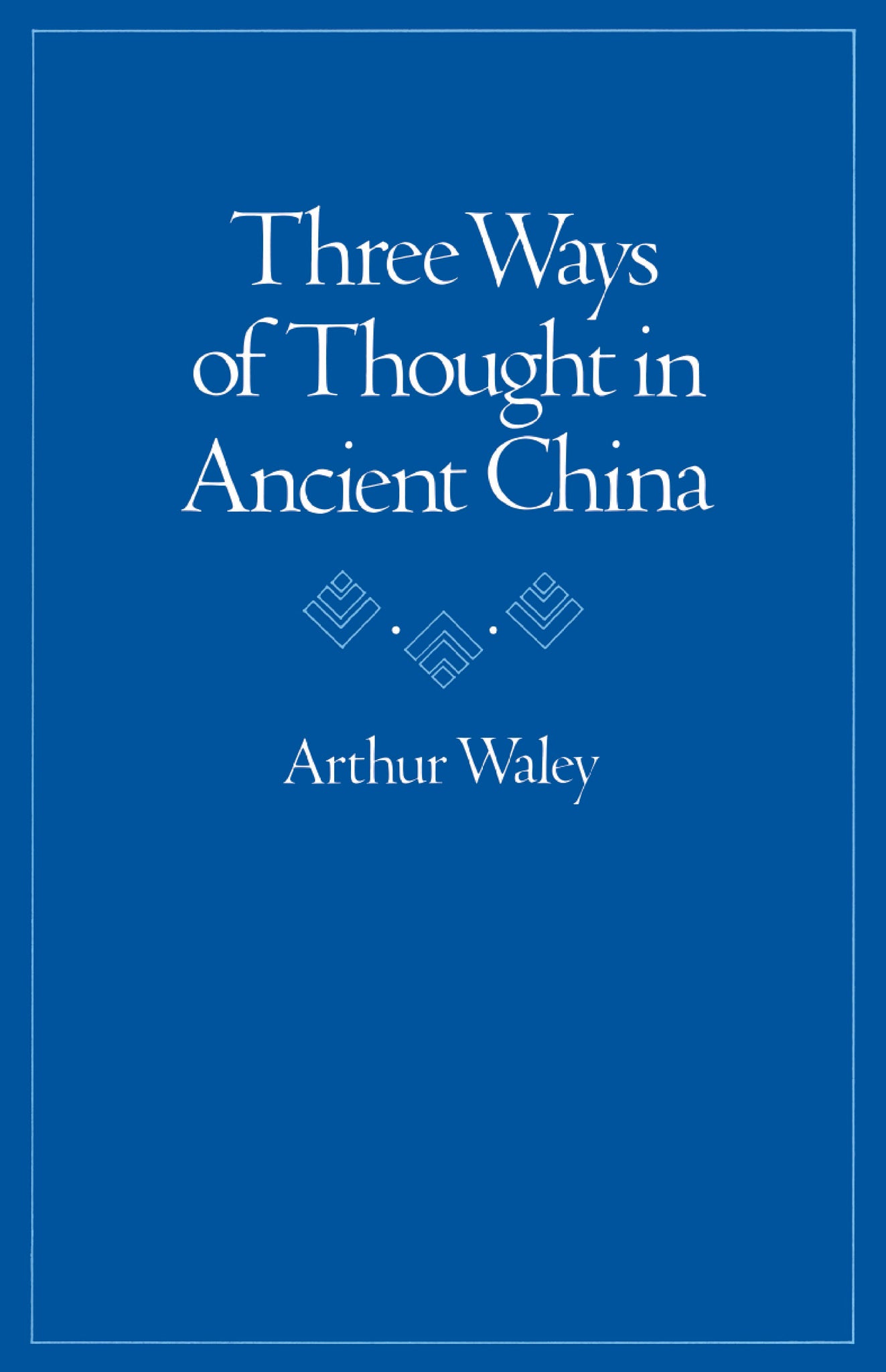 Three Ways of Thought in Ancient China