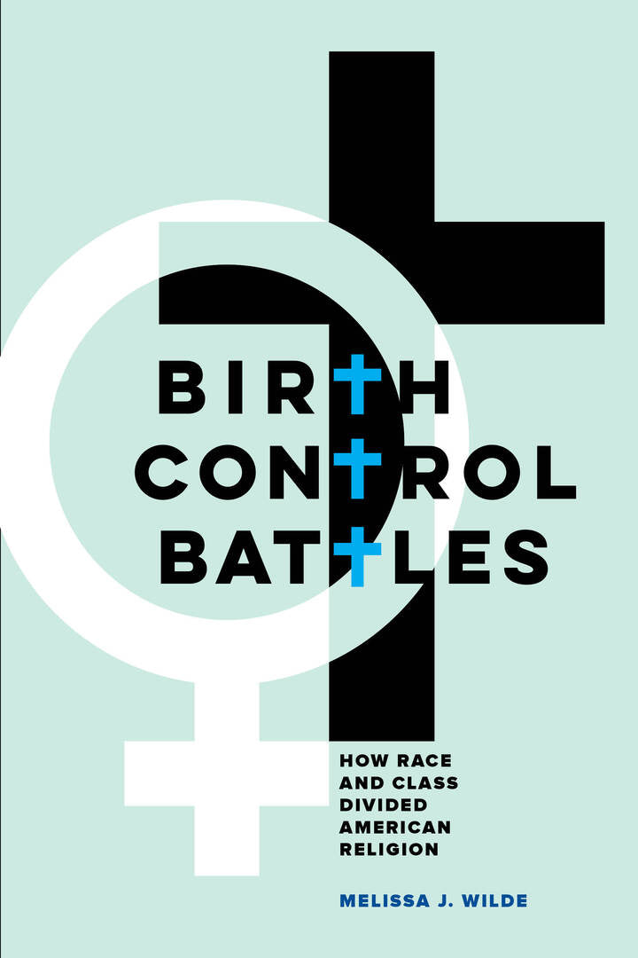 Cover image for Birth Control Battles ISBN 9780520303218