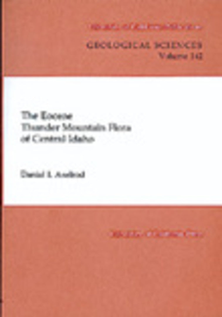 Cover image for The Eocene Thunder Mountain Flora of Central Idaho ISBN 9780520098237