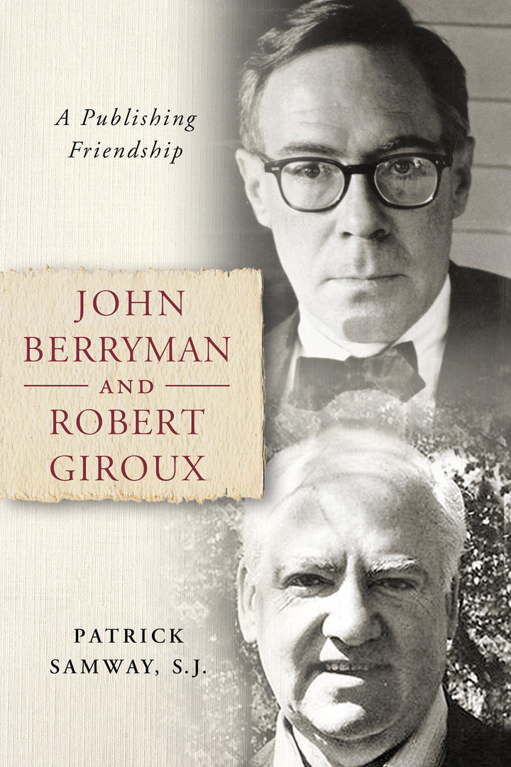 Cover image for John Berryman and Robert Giroux ISBN 9780268108410