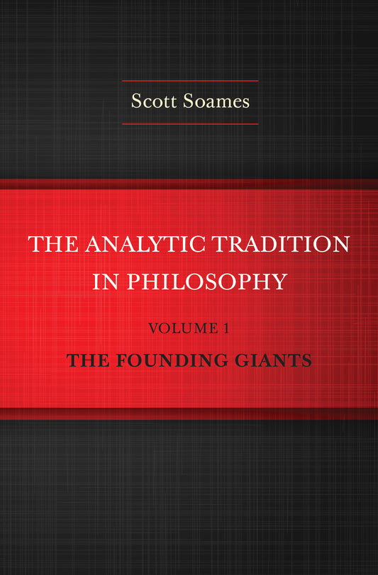 The Analytic Tradition in Philosophy, Volume 1