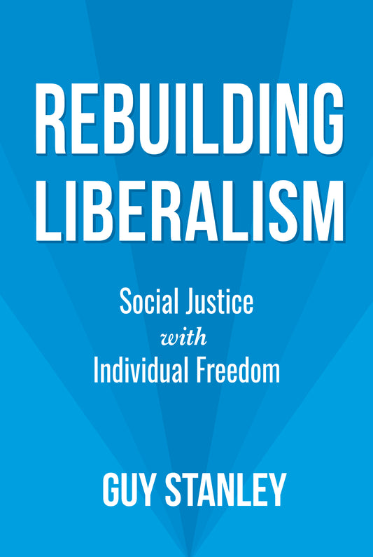 Rebuilding Liberalism