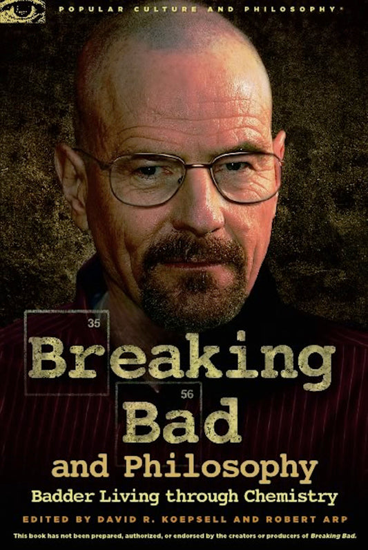 Breaking Bad and Philosophy