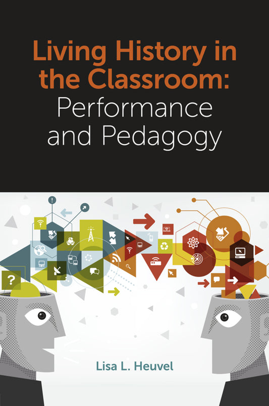 Living History in the Classroom