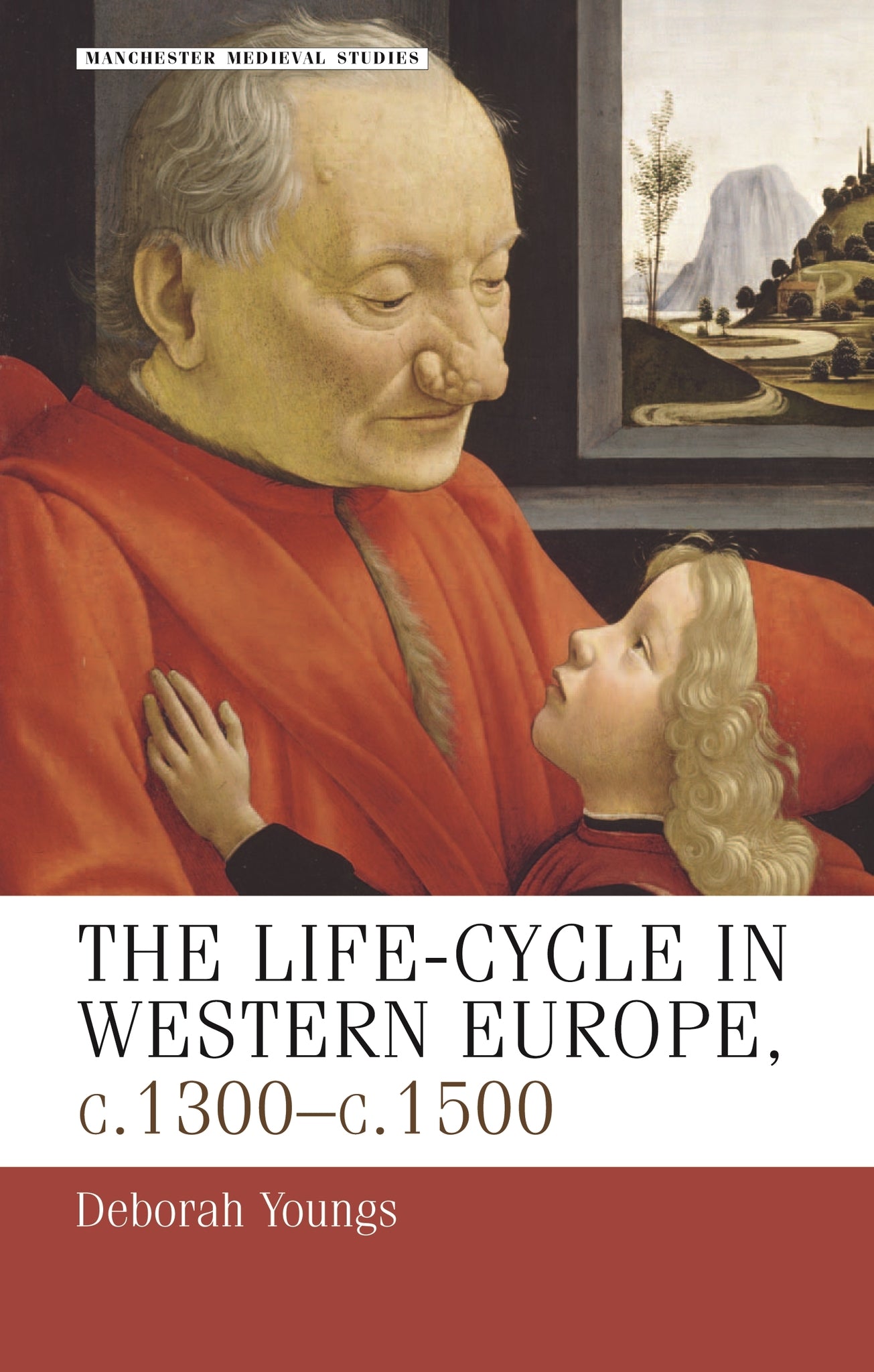The life–cycle in Western Europe, c.1300–c.1500
