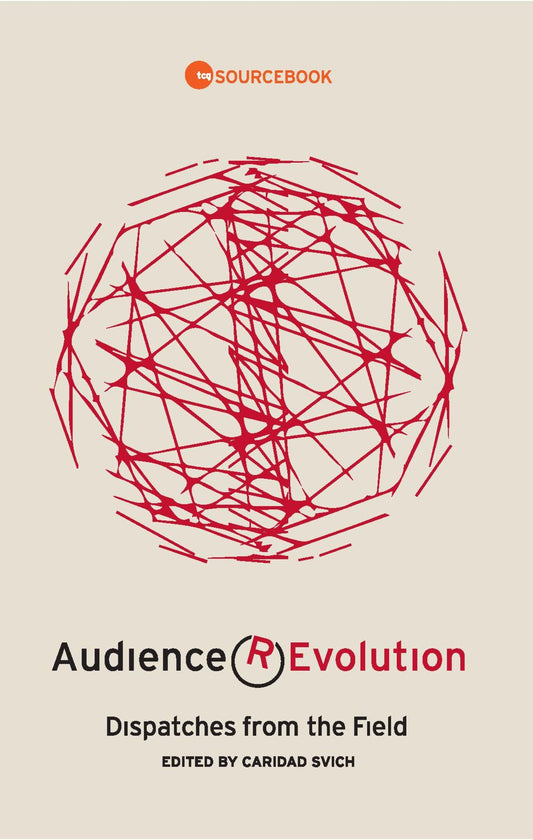 Audience Revolution: Dispatches from the Field