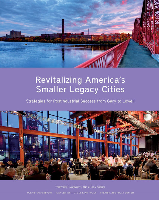 Revitalizing America’s Smaller Legacy Cities