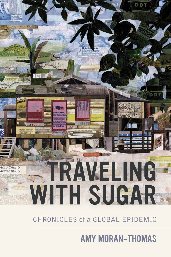 Cover image for Traveling with Sugar ISBN 9780520297548