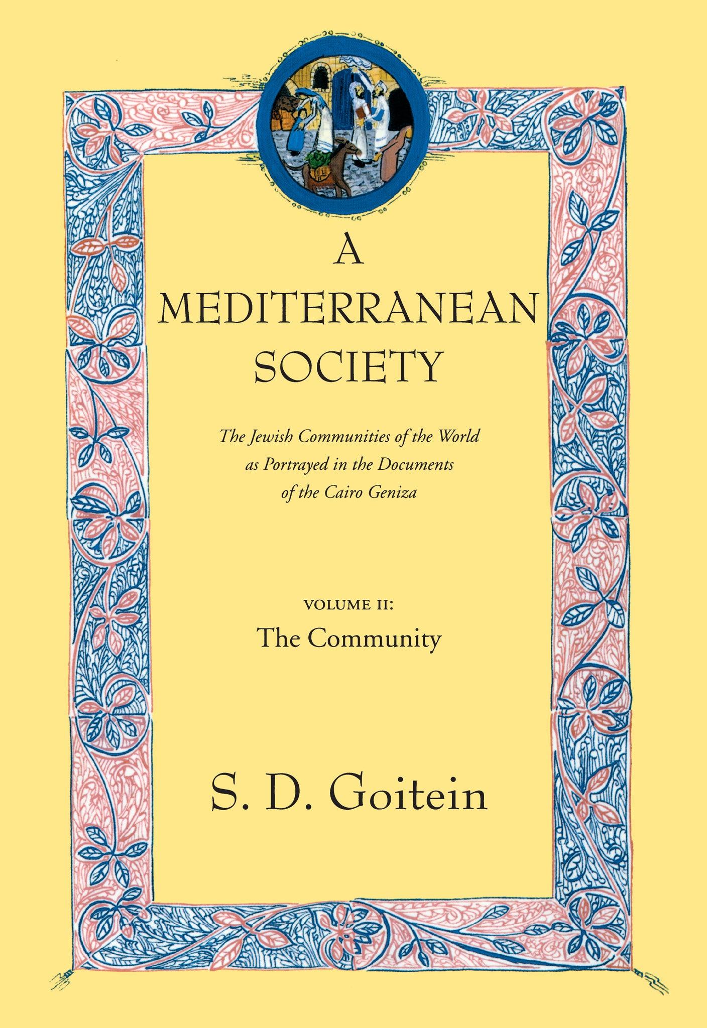A Mediterranean Society, Volume II