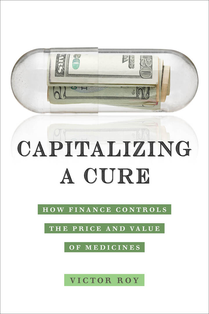 Cover image for Capitalizing a Cure ISBN 9780520388710