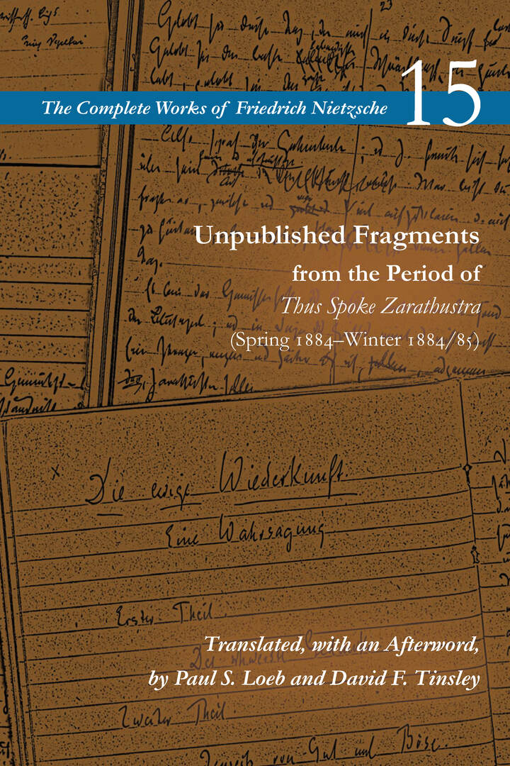 Cover image for Unpublished Fragments from the Period of Thus Spoke Zarathustra (Spring 1884–Winter 1884/85) ISBN 9781503629707