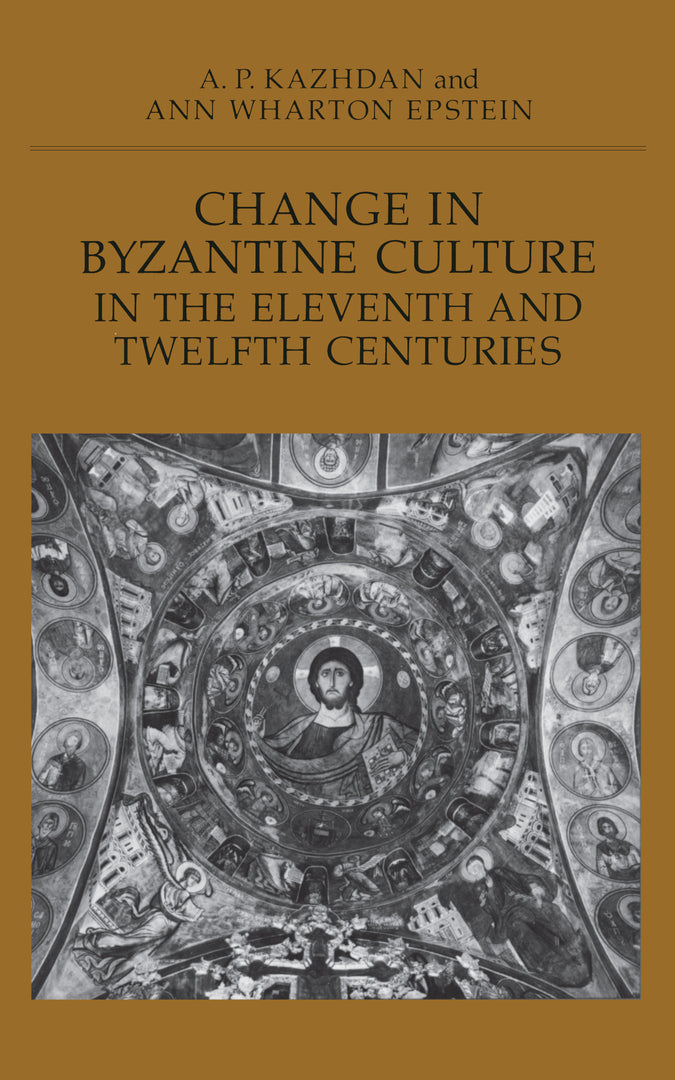 Cover image for Change in Byzantine Culture in the Eleventh and Twelfth Centuries ISBN 9780520069626