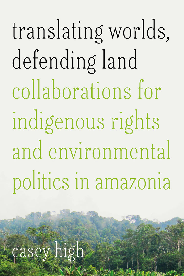 Cover image for Translating Worlds, Defending Land ISBN 9781503641464