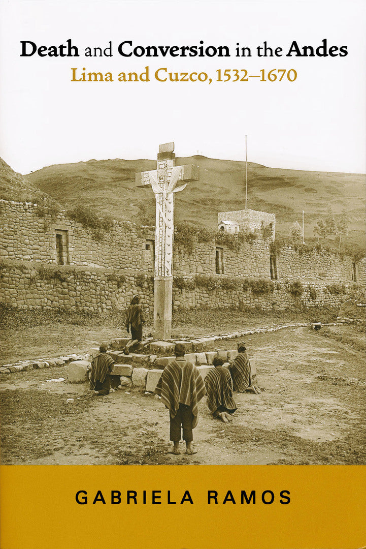 Cover image for Death and Conversion in the Andes ISBN 9780268040284