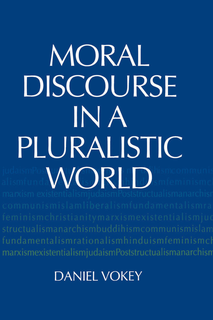 Cover image for Moral Discourse in a Pluralistic World ISBN 9780268159986