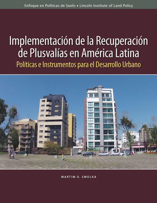 Implementación de la recuperación de plusvalías en América Latina