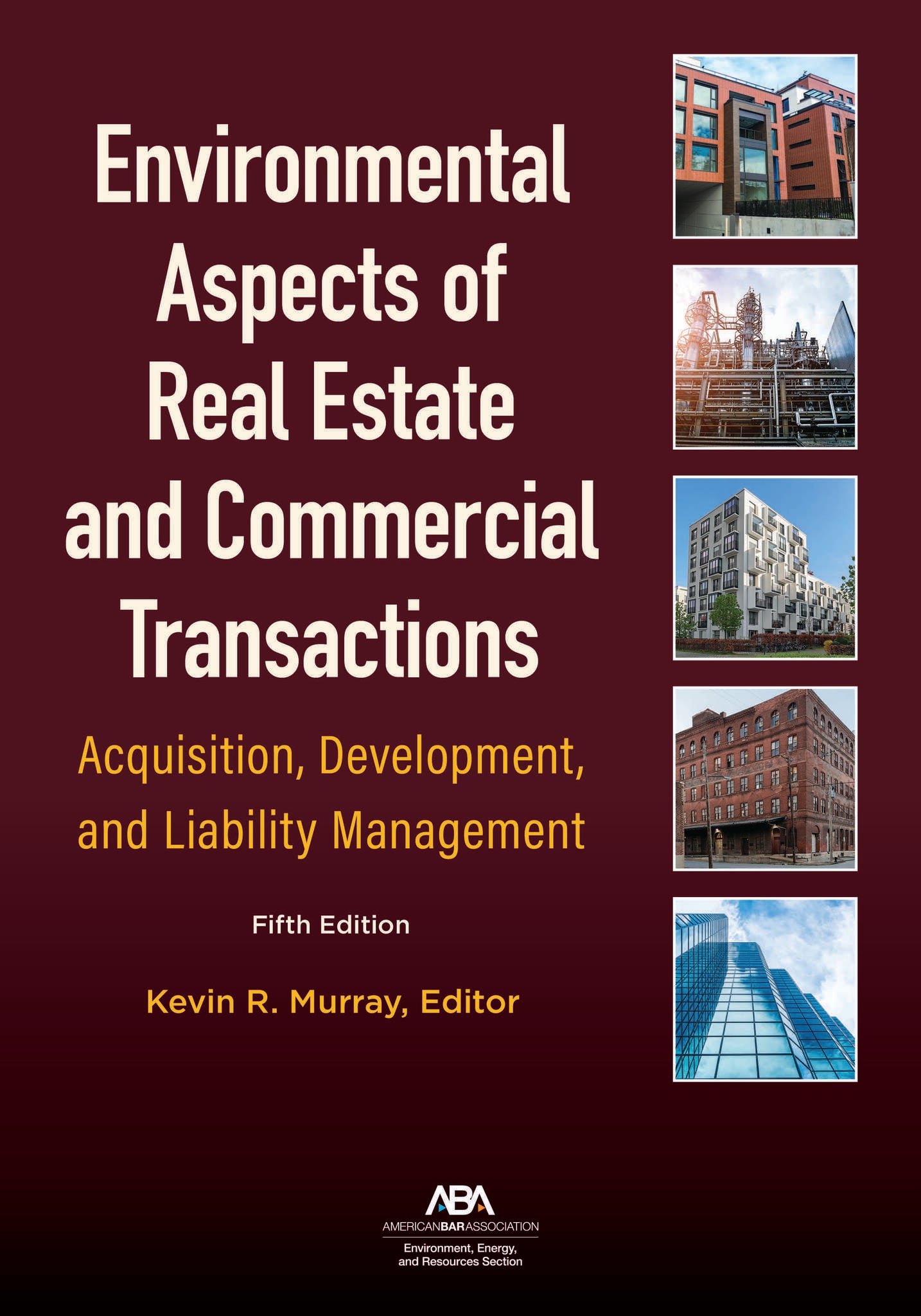 Environmental Aspects of Real Estate and Commercial Transactions