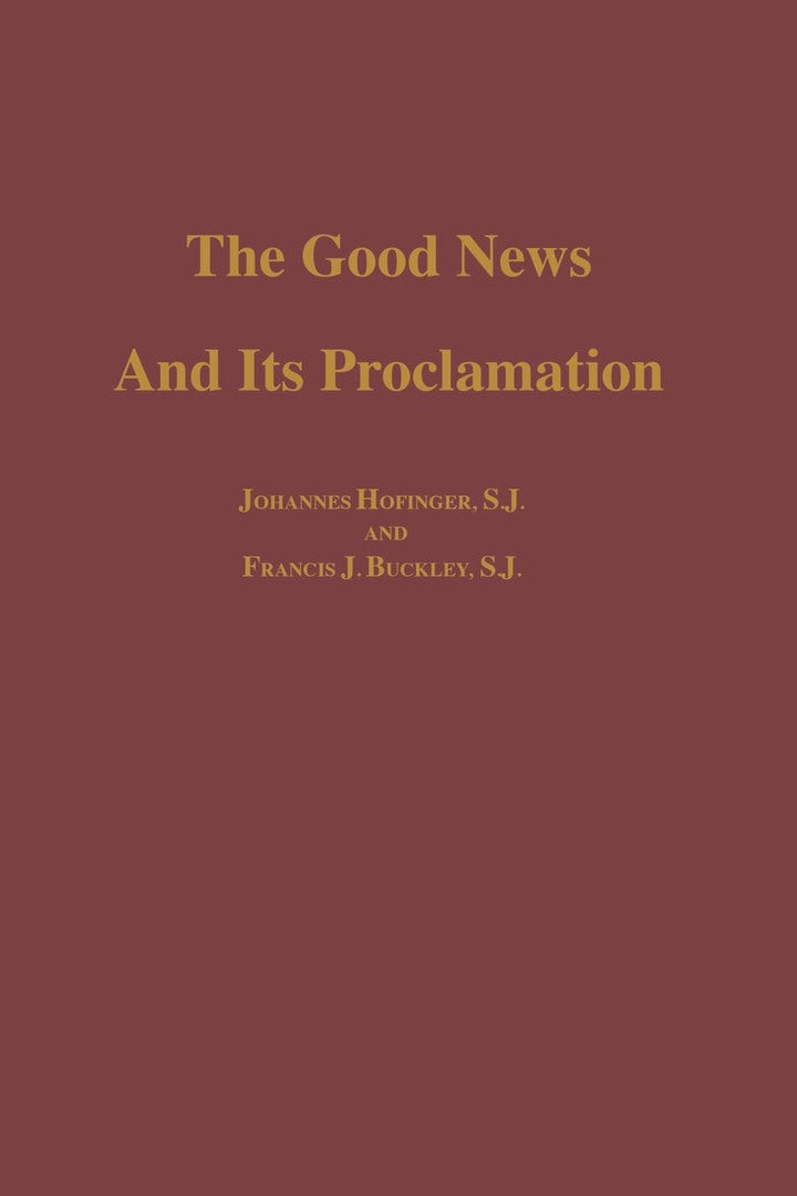 Cover image for The Good News and its Proclamation ISBN 9780268001131
