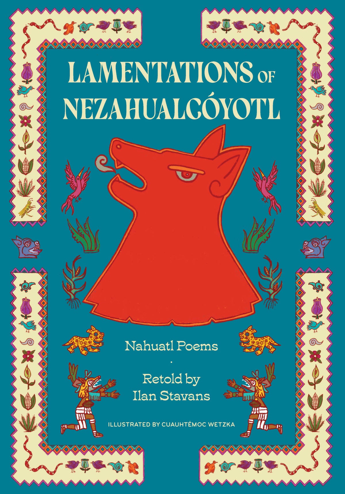 Lamentations of Nezahualcóyotl